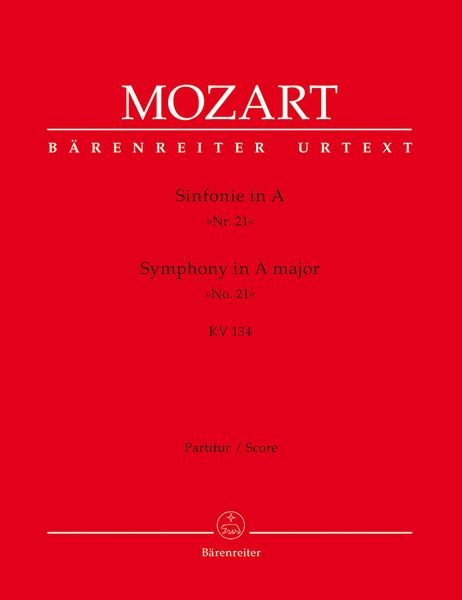Symphony No. 21 In A Major K. 134 : For Orchestra / edited by Wilhelm Fischer.