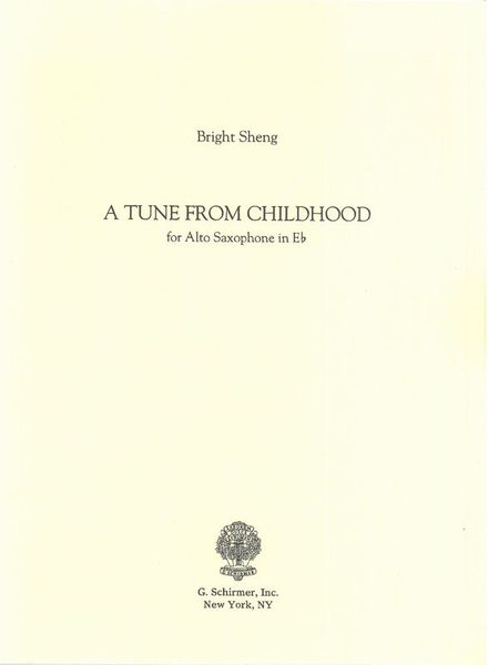 Tune From Childhood : For Alto Saxophone In E Flat.