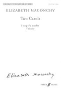 Two Carols : For Unaccompanied Upper Voices.