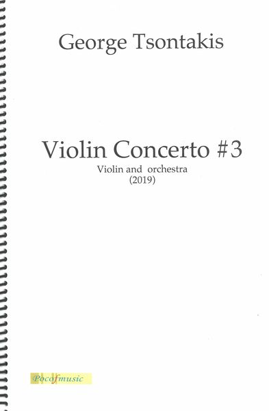 Violin Concerto No. 3 : For Violin and Orchestra (2019).