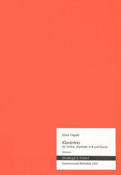 Klaviertrio : Für Violine, Klarinette In B und Klavier (1994/95).