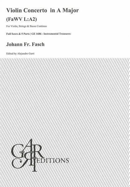 Violin Concerto In A Major, FaWV L:A2 : For Violin, Strings and Basso Continuo.