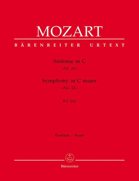 Symphony No. 22 In C Major K. 162 : For Orchestra / edited by Hermann Beck.