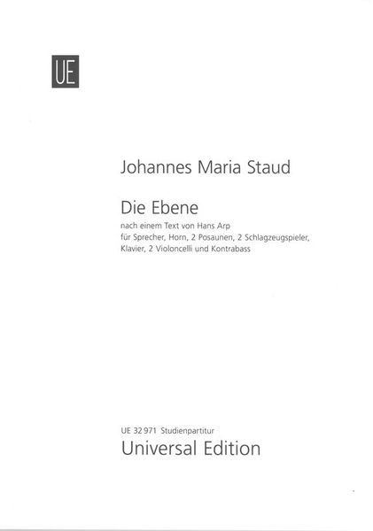 Ebene : Für Sprecher, Horn, 2 Posaunen, 2 Schlagzeugspieler, Klavier, 2 Violoncelli und Kontrabass.