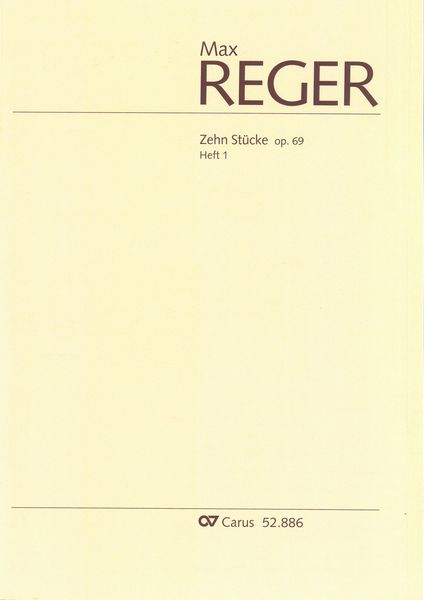 Zehn Stücke, Op. 69, Heft 1 : Für Orgel.