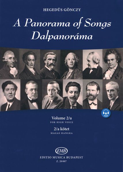 Panorama of Songs, Vol. 2/A : For High Voice / compiled and edited by Katalin Hegedüs Gönczy.