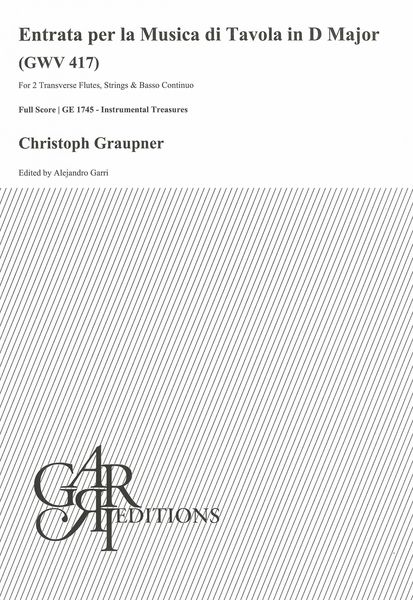 Entrata Per La Musica Di Tavola In D Major, GWV 417 : For 2 Transverse Flutes, Strings and Continuo.