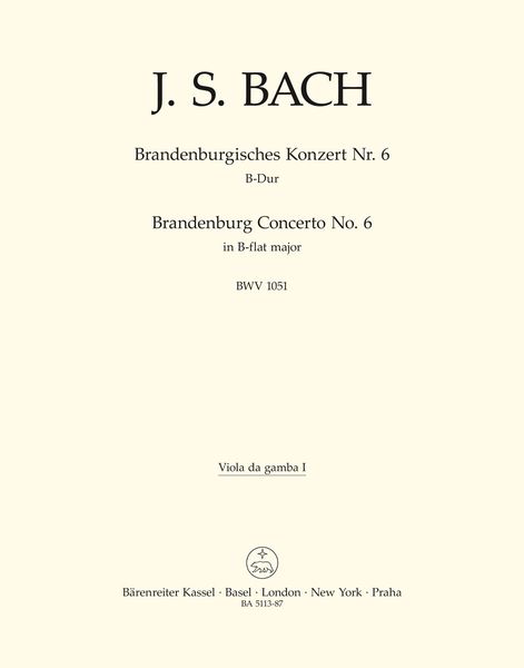 Brandenburg Concerto No. 6 In B-Flat Major, BWV 1051 / edited by Heinrich Besseler, August Wenzinger