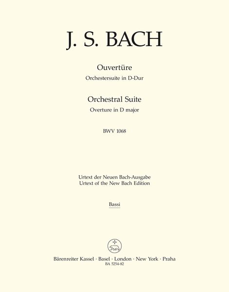 Ouvertüre : Orchestersuite In D-Dur, BWV 1068 / edited by Heinrich Besseler.