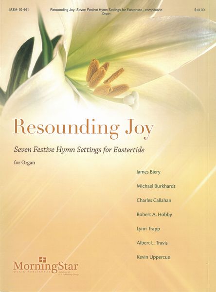 Resounding Joy - Seven Festive Hymn Settings For Eastertide : For Organ.