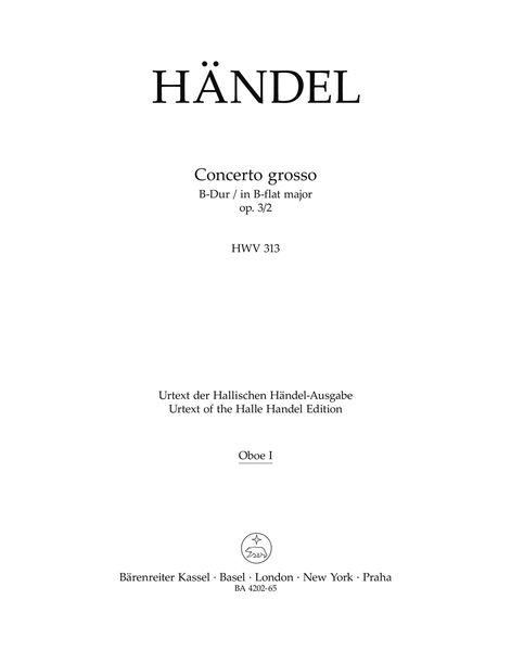 Concerto Grosso No. 2 In B Flat, Op. 3 No. 2 (HWV 313) : For Orchestra / Ed. Frederick Hudson.