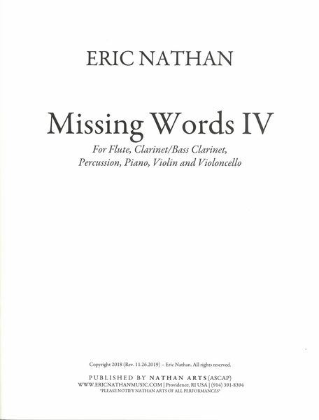 Missing Words IV : For Flute, Clarinet/Bass Clarinet, Percussion, Piano, Violin and Violoncello.