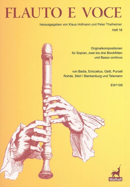 Flauto E Voce, Heft 16 : Originalkompositionen Für Sopran, Zwei Bis Drei Blockflöten und Basso.