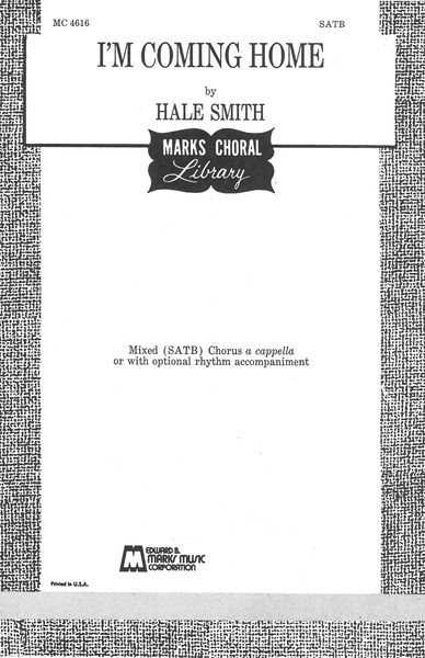 I'm Coming Home : For SATB A Cappella (1974).