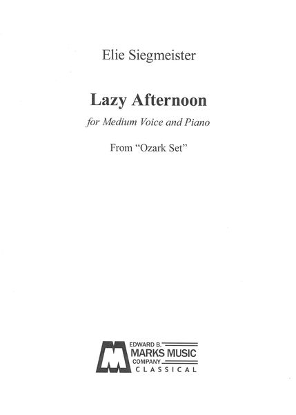 Lazy Afternoon, From Ozark Set : For Medium Voice and Piano (1943).