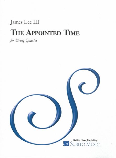 Appointed Time : For String Quartet (1999).