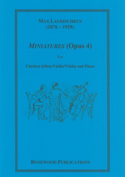 Miniatures, Op. 4 : For Clarinet (Oboe/Violin/Viola) and Piano.