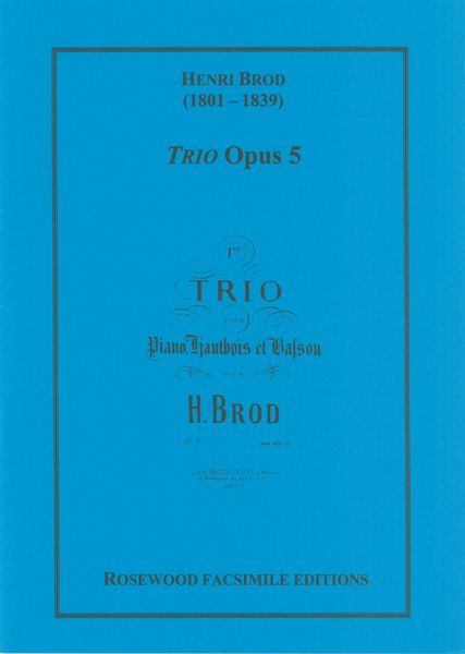Trio, Op. 5 : Pour Piano, Hautbois et Basson.