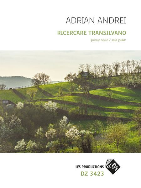 Ricercare Transilvano : For Solo Guitar.