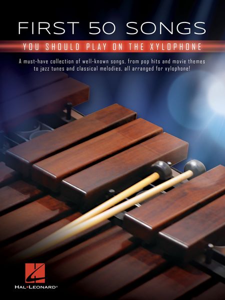 First 50 Songs You Should Play On The Xylophone.
