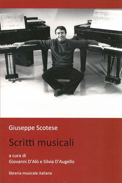 Scritti Musicali / edited by Giovanni d'Alo and Silvia d'Augello.