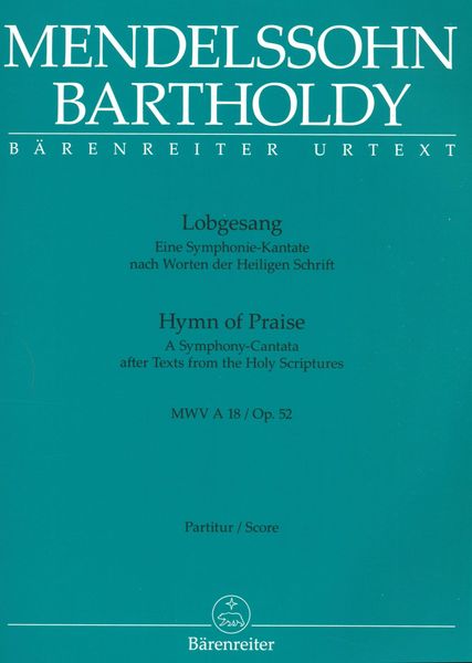 Lobgesang = Hymn of Praise, MWV A 18, Op. 52 : A Symphony Cantata / Ed. John Michael Cooper.