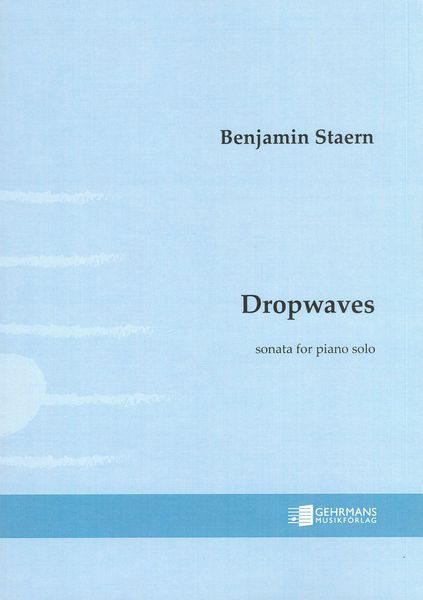 Dropwaves : Sonata For Piano Solo (2016/17).