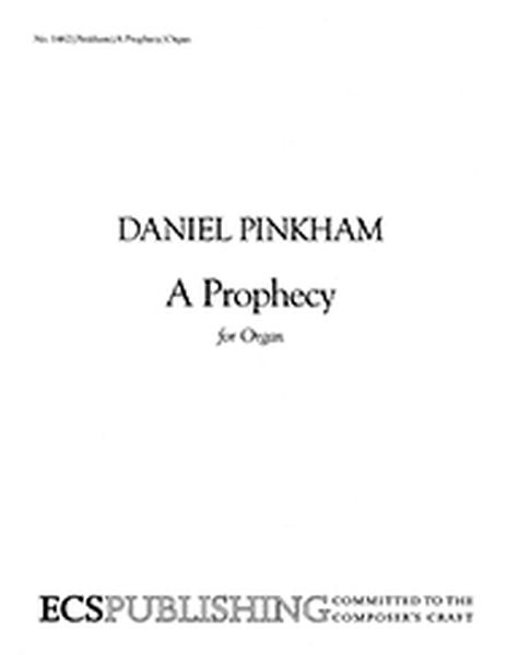 A Prophecy : For Organ.