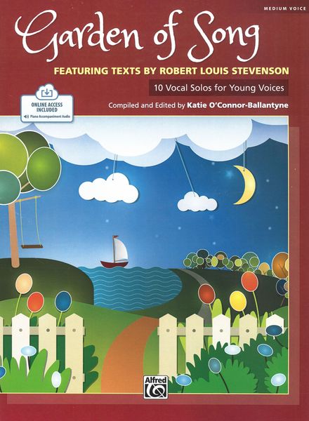 Garden of Song, Featuring Texts by Robert Louis Stevenson : For Medium Voice.