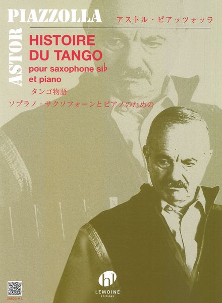 L' Histoire Du Tango : Pour Saxophone Sib et Piano.