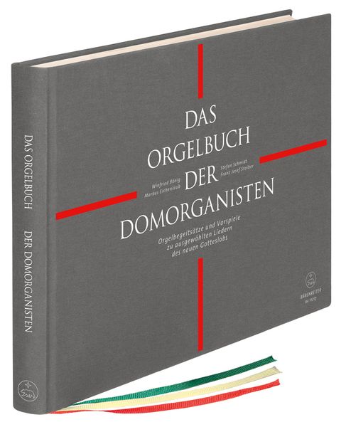 Das Orgelbuch der Domorganisten : Vorspiele und Begleitsätze Zu Ausgewählten Liedern Des Neuen.