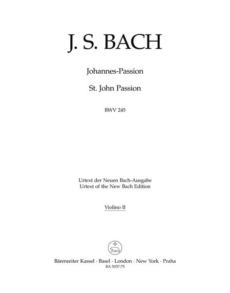 St. John Passion BWV 245.
