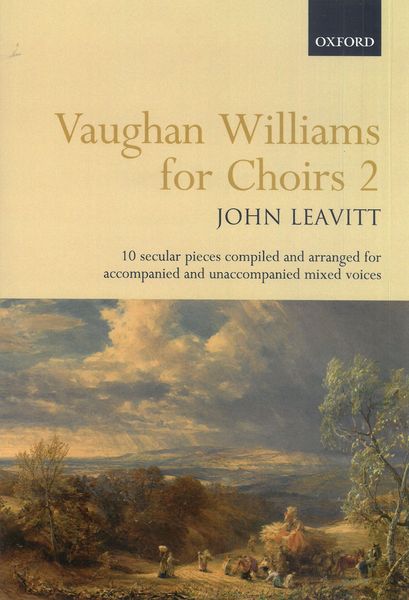 Vaughan Williams For Choirs 2 : 10 Secular Pieces compiled and arranged For Mixed Voices.