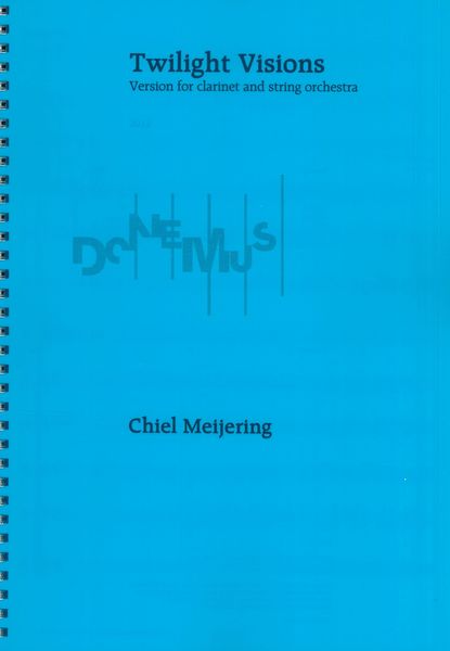 Twilight Visions : Version For Clarinet and String Orchestra (2012).