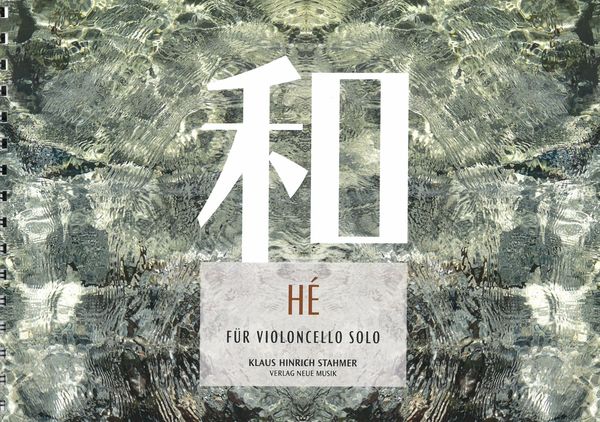 Hé: Für Violoncello Solo (2019).