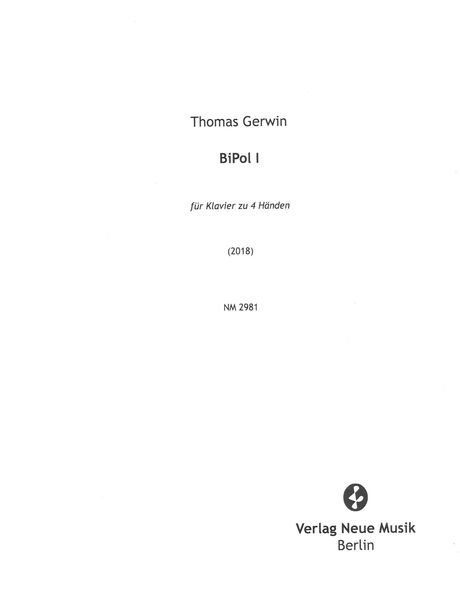 Bipol 1 : Für Klavier Zu Vier Händen (2018).