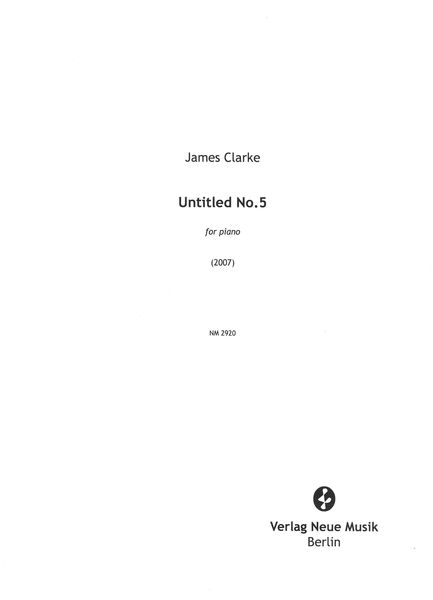 Untitled No. 5 : For Piano (2007).