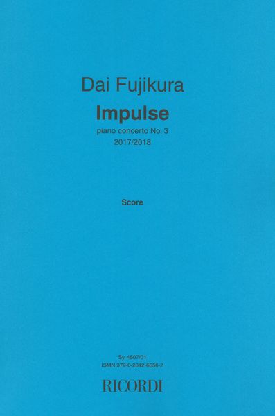 Impulse : Piano Concerto No. 3 (2017/2018).