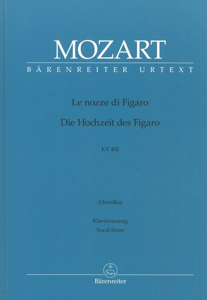 Le Nozze Di Figaro, K. 492 : Opera Buffa In Four Acts - Revised Edition.