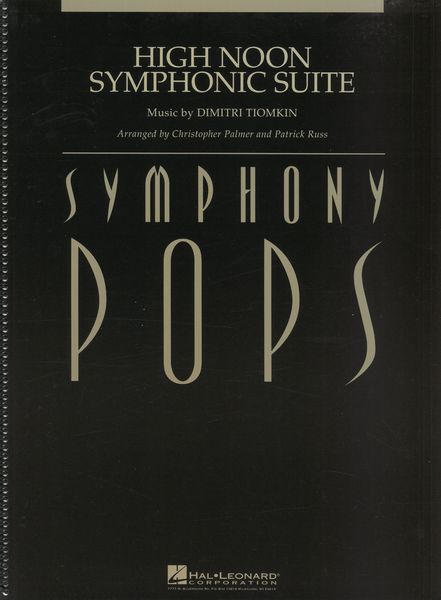 High Noon : Symphonic Suite / arranged by Christopher Palmer and Patrick Russ.