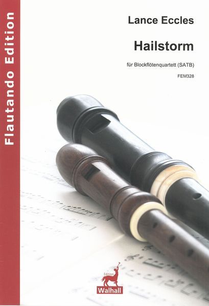 Hailstorm : Für Blockflötenquartett (SATB).