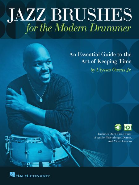 Jazz Brushes For The Modern Drummer : An Essential Guide To The Art of Keeping Time.