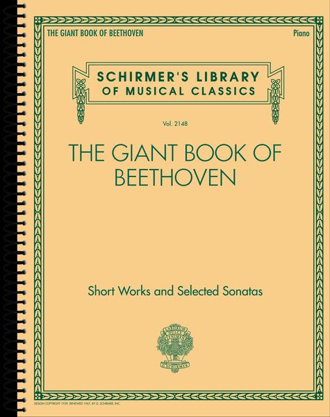 Giant Book of Beethoven : 134 Pieces From Early Intermediate To Early Advanced Level.