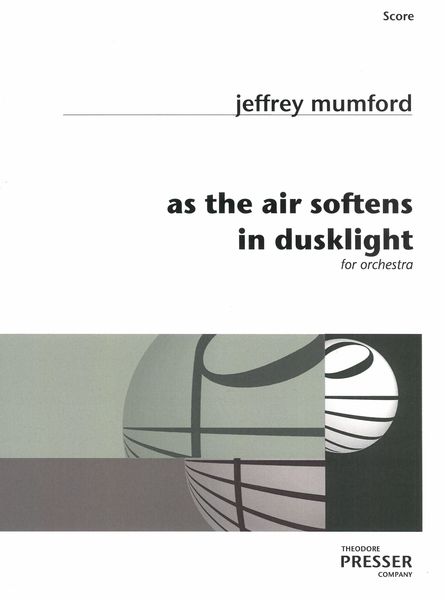As The Air Softens In Dusklight : For Orchestra (1994).
