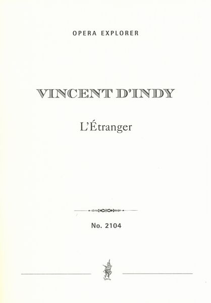Étranger : Action Musicale En Deux Actes.