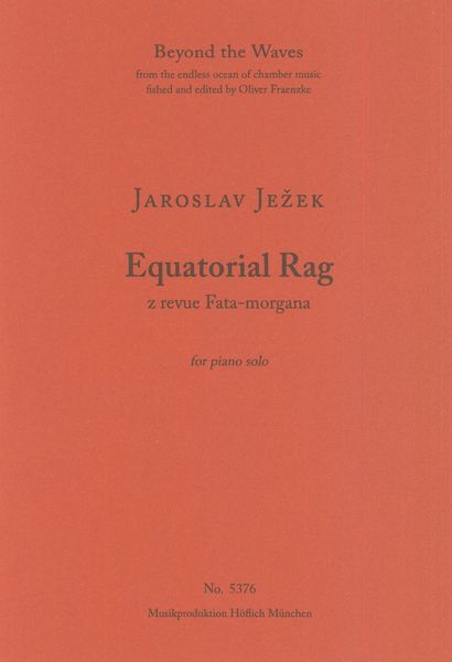 Equatorial Rag, Z Revue Fata-Morgana : For Piano Solo.