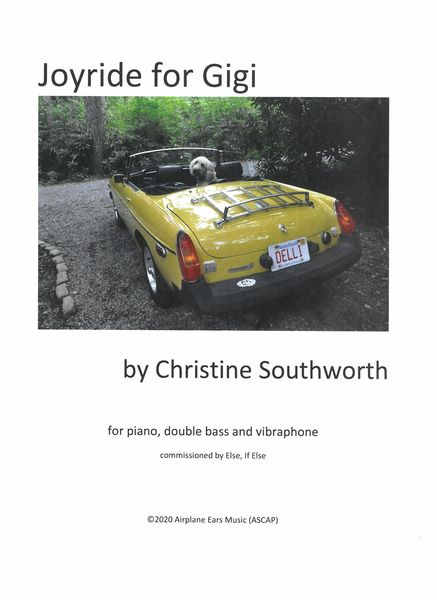 Joyride For Gigi : For Piano, Double Bass and Vibraphone (2020).