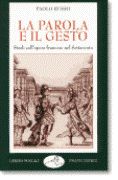 Parola E Il Gesto : Studi Sull'opera Francese Del Settecento.