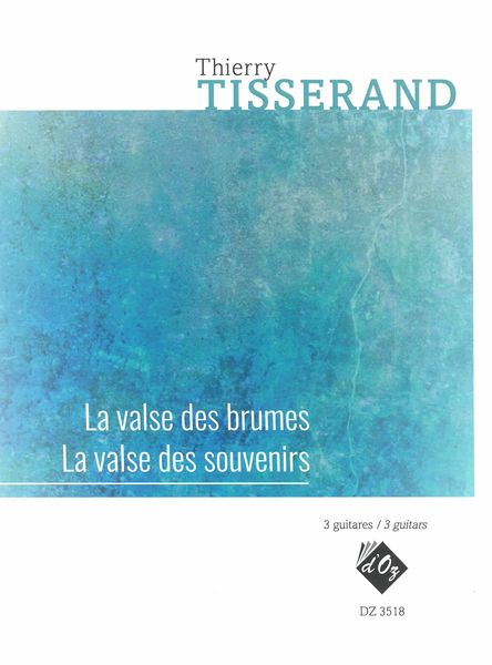 La Valse Des Brumes; La Valse Des Souvenirs : For 3 Guitars.