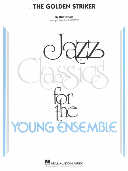 The Golden Striker : For Jazz Ensemble / arranged by Paul Murtha.